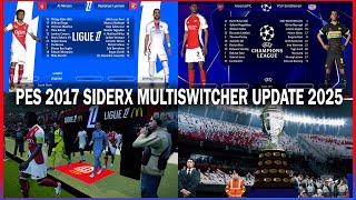 PES 2017 NEW SIDERX MULTISWITCHER UPDATE 2025