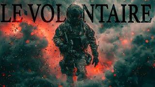 Le Volontaire  - Chant Militaire - Armée de Terre ️