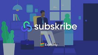 Subskribe | 2D Animated Explainly Video