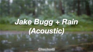 Jake Bugg + Rain (Acoustic) || Part Nº1