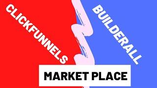 Clickfunnels vs Builderall Marketplace - Which One Is Better