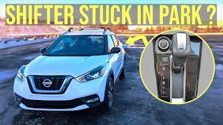 Shifter Stuck in Park - Nissan Kicks (2018-2020)