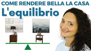 Come rendere bella la casa | I principi del Design di Interni #1 l'Equilibrio
