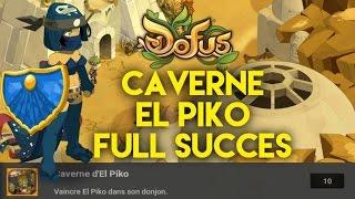 Caverne d'El Piko FULL SUCCÈS DOFUS