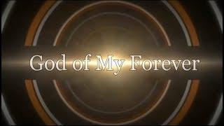 GOD OF MY FOREVER BY CITY HARVEST CHURCH (Lyrical Video)