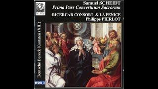 Samuel Scheidt (1587-1654) - Prima pars Concertuum Sacrorum (1622)   Ricercar Consort