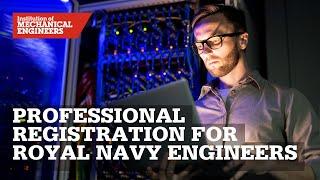 Professional Registration for Royal Navy Engineers