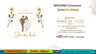 WEDDING CEREMONY || Jithin With Amala || LIVE STREAMING ||