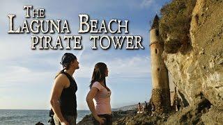 Exploring the Laguna Beach Pirate Tower