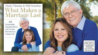 Marlo Thomas & Phil Donahue, "What Makes a Marriage Last"