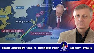 Die Aufnahme der neuen Gebiete nach Russland und Nord-Stream Pipelines (Valeriy Pyakin 03.10.2022)