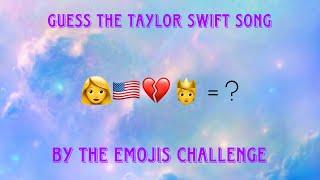 Guess the Taylor Swift song by the emojis