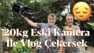 70 BİN TL'LİK ESKİ KAMERAMIZLA VLOG ÇEKTİK (DRAM İÇERİR)