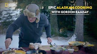 Ramsay’s Alaskan Adventure! | Gordon Ramsay: Uncharted | हिंदी | Full Episode | S1 - E6 | Nat Geo