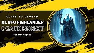 Death Knight Legend Deck - XL BFU Highlander  - Climb to Legend - Hearthstone Standard