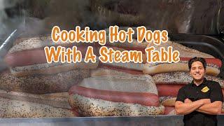 Using A Steam Table To Cook Hot Dogs