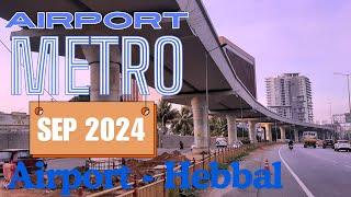 Bangalore Metro || Blue Line || Phase 2B || Airport to Hebbal || SEP 2024 #bangaloremetro #bmrcl