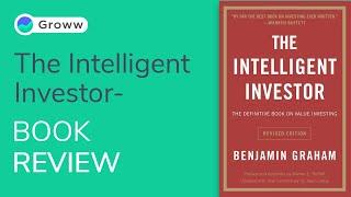 The Intelligent Investor Summary | Benjamin Graham | Lalit Keshre | Groww | Best Stock Market Book