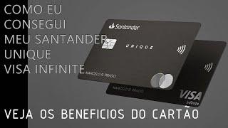 CHEGOU MEU CARTÃO SANTANDER UNIQUE VISA INFINITE - VEJA COMO EU CONSEGUI - VEJA TODOS OS BENEFICIOS