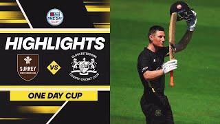 IMPRESSIVE GLOUCESTERSHIRE TOPPLE SURREY | One Day Cup Highlights