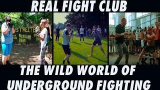 REAL FIGHT CLUB: THE WILD WORLD OF UNDERGROUND FIGHTING