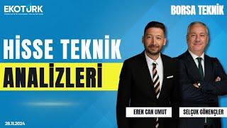 Borsa Teknik | Selçuk Gönençler | Eren Can Umut | 26.11.2024