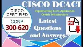 Part#1:Cisco DCACI 300-620:Implementing Cisco Application Centric Infrastructure-Questions &Answers