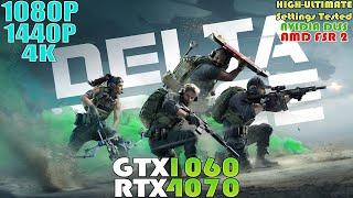 GTX 1060 - RTX 4070 ~ Delta Force [Free To Play] | 1080P, 1440P & 4K Performance Test | DLSS - FSR 2