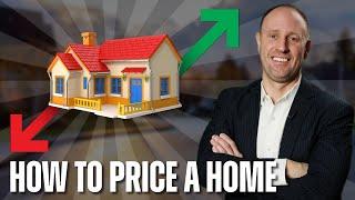 The Sellers Guide to Pricing A Home - Part 1