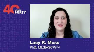 Lacy Moss - 2024 ASCP 40 Under Forty Honoree