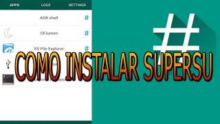 como instalar SuperSU (root)