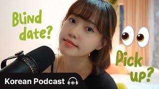 How Korean Men and Women Start Dating  • Didi's Korean Podcast