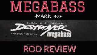 Megabass Destroyer Mark 48 (Rod Review)