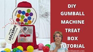 DIY Gumball Machine Treat Box #gumballmachine #stampingwithamore #gumballmachinetreatbox