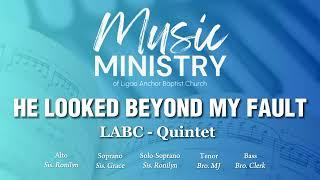 He Looked Beyond My Fault | LABC Quintet