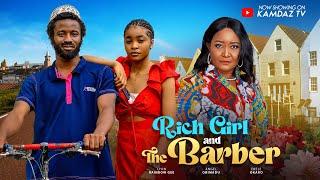 RICH GIRL AND THE BARBER - EBELE OKARO, ANGEL OBIMADU, LYON RAINBOW GEE Latest Nigerian Movie 2024