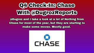 Year in Review Q4 | Looking at Chase with Special Guest @DugrozReports