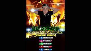 DJ ARMAS - DELICIOUS HOUSE #3 (Enero Febrero 2023)