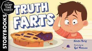 Truth Farts | The importance of being truthful!