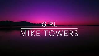 GIRL - MYKE TOWERS