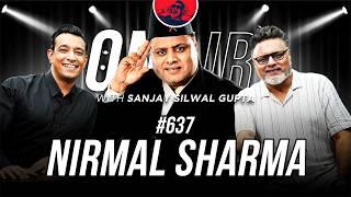 On Air With Sanjay #637 - Nirmal Sharma