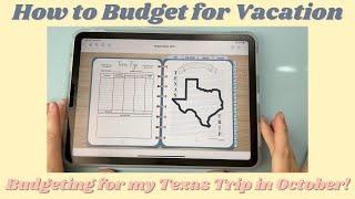 How to Budget for Vacation || My Texas Trip Budget || Vacation Budget with Me, Vacation Savings Plan