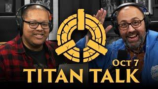 Titan Talk! Hosted by Isiah and Killgoon // October 7th