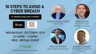 10 Steps to Avoid a Cyber Breach ft. Lokx & Fortinet | Creative Coast Lunchtime Topic