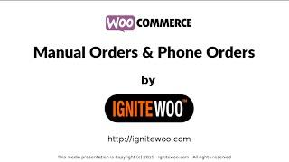 WooCommerce Manual Orders and Phone Orders