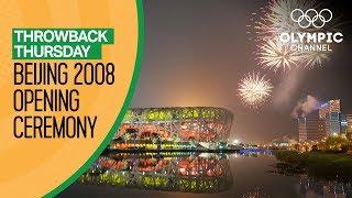 Full Opening Ceremony from Beijing 2008 | Throwback Thursday