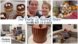 The Party Is Almost Here | TRYING NOT TO STRESS OUT