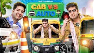 CAB vs AUTO || JaiPuru