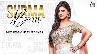 Surma Ban | ( Full HD) | Meet Kaur Feat.Harshit Tomar | Kamal Kharoud | Punjabi Songs 2019