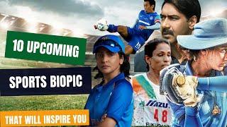 Top 10 upcoming sports biopic that will inspire you